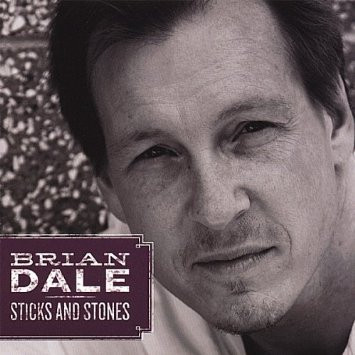 Brian Dale – Sticks And Stones (2007