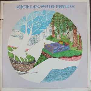 Roberta Flack - Feel Like Makin' Love album cover