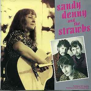 Sandy Denny - Sandy Denny And The Strawbs album cover