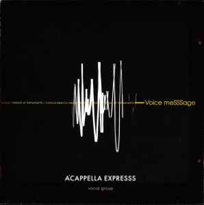 A'cappella ExpreSSS - Voice MeSSSage album cover