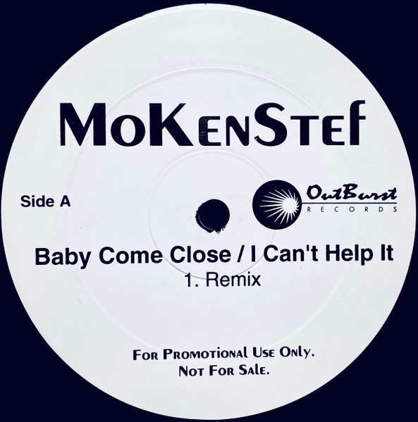 MoKenStef – Baby Come Close / I Can't Help It (2003, Vinyl) - Discogs