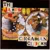 The Jarts (2) - Circadian Clocks