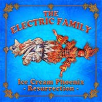 last ned album The Electric Family - Ice Cream Phoenix Resurrection