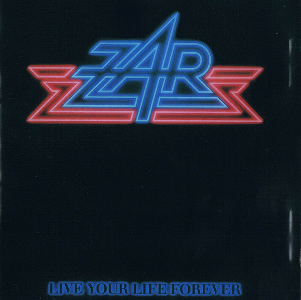 ladda ner album Zar - Live Your Life Forever