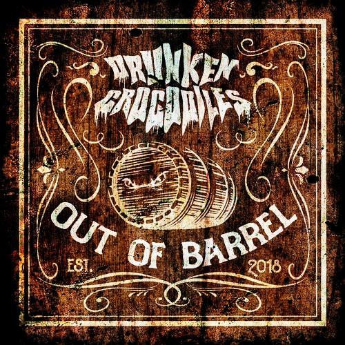baixar álbum Drunken Crocodiles - Out Of Barrel