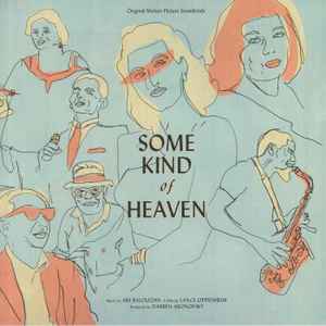Ari Balouzian - Some Kind Of Heaven (Original Motion Picture Soundtrack) album cover