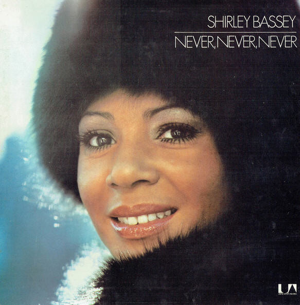Shirley Bassey – Never Never Never (1973, Vinyl) - Discogs