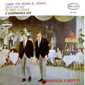 Hermanos Carrion - Lanza Tus Penas Al Viento album cover