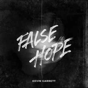 Kevin Garrett (2) - False Hope album cover