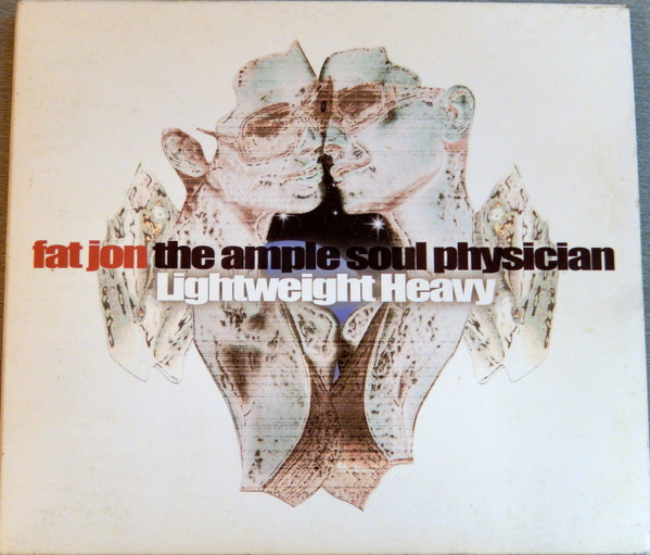 Fat Jon The Ample Soul Physician – Lightweight Heavy (2004, CD 