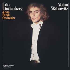 Udo Lindenberg Und Das Panikorchester - Votan Wahnwitz