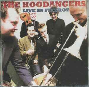 The Hoodangers - Live In Fitzroy album cover