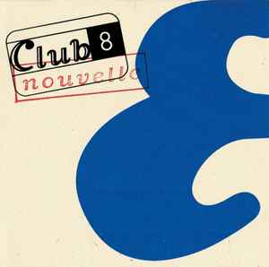 Club 8 - Nouvelle