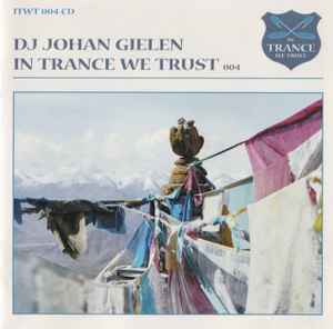 Johan Gielen - In Trance We Trust 004