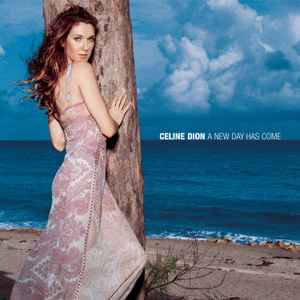 A New Day Has Come - Celine Dion