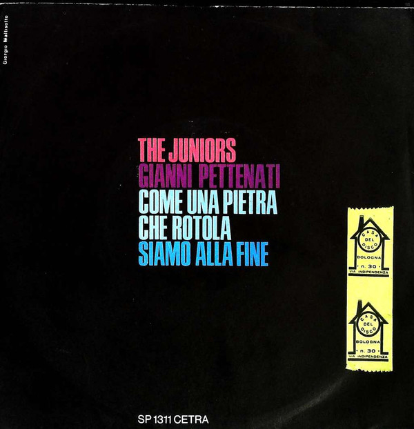 descargar álbum The Juniors Con Gianni Pettenati - Come Una Pietra Che Rotola Siamo Alla Fine