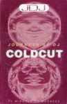 Cover of Journeys By DJ: Coldcut - 70 Minutes Of Madness, 1995, Cassette