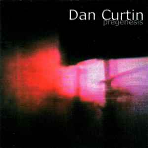 Dan Curtin - Pregenesis album cover