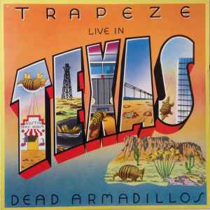Trapeze - Live In Texas - Dead Armadillos album cover
