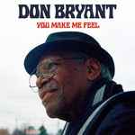 Don Bryant - You Make Me Feel album cover