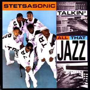 Stetsasonic - Talkin' All That Jazz album cover