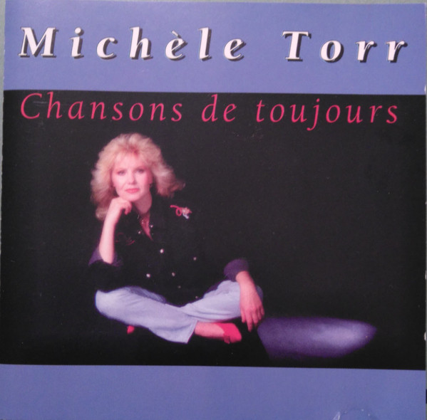 Mich le Torr Chansons De Toujours 1994 CD Discogs