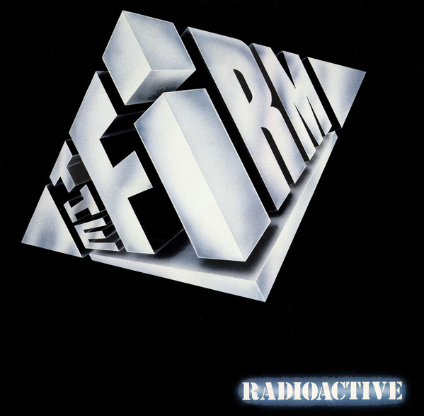 The Firm – Radioactive (1985, Vinyl) - Discogs
