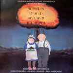Cover of When The Wind Blows (Original Motion Picture Soundtrack), , CD
