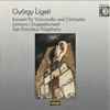 György Ligeti - Konzert Für Violoncello Und Orchester / Lontano / Doppelkonzert / San Francisco Polyphony