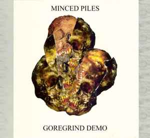 Minced Piles - Goregrind Demo album cover