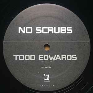 Todd Edwards - No Scrubs album cover