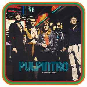 Intro The Gift Recordings - Pulp