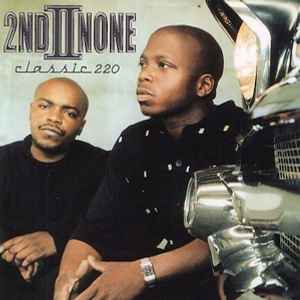 2nd II None - Classic 220 album cover
