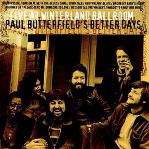 Paul Butterfield's Better Days – Live At Winterland Ballroom (2014