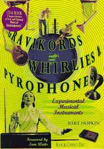 Various - Gravikords, Whirlies & Pyrophones (Experimental Musical Instruments)