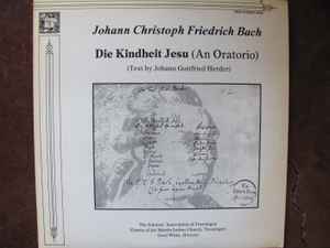 Johann Christoph Friedrich Bach - Die Kindheit Jesu (An Oratorio) album cover