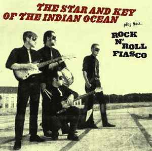 The Star & Key Of The Indian Ocean - Rock N' Roll Fiasco album cover