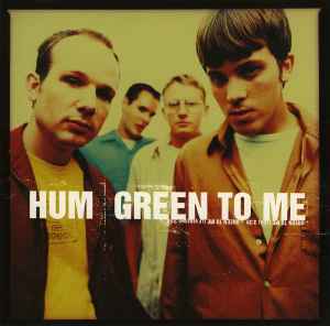 Green To Me - Hum
