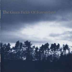 The Green Fields Of Foreverland... - The Gentle Waves