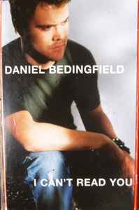 Daniel Bedingfield - I Can't Read You album cover
