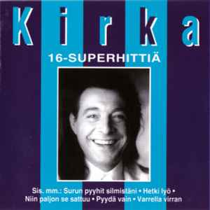 Kirka - 16-superhittiä album cover