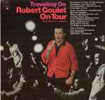 Cover of Traveling On Robert Goulet On Tour (Recorded Live In Concert), 1967, Vinyl