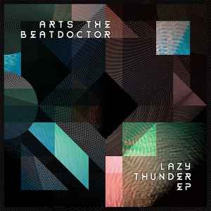 Arts The Beatdoctor - Lazy Thunder EP