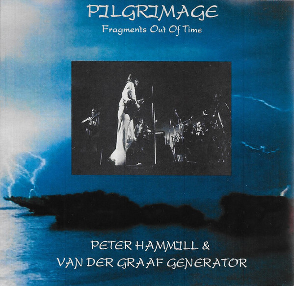 Peter Hammill & Van Der Graaf Generator – Fragments Out Of Time