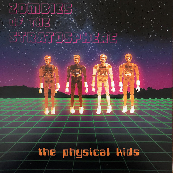 baixar álbum Zombies Of The Stratosphere - The Physical Kids