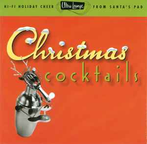 Christmas Cocktails (1996, CD) - Discogs