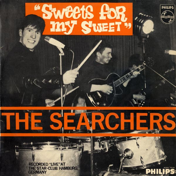 The Searchers – Sweets For My Sweet - Recorded 