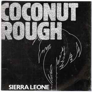 Sierra Leone - Coconut Rough