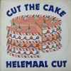 Cut The Cake - Helemaal Cut