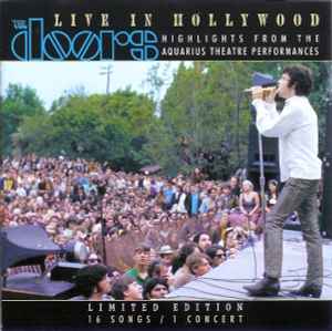 Live In Hollywood (Highlights From The Aquarius Theatre Performances) - The Doors